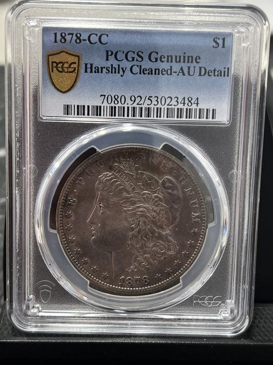 1878 CC Morgan Silver Dollar PCGS Genuine Harshly Cleaned-AU Detail