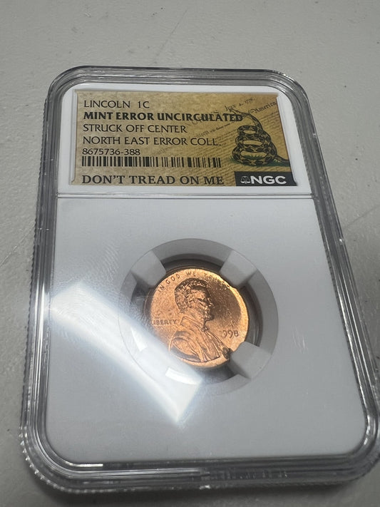 1998 LINCOLN 1C PENNY MINT ERROR UNC NGC NORTHEAST ERROR COLL STRUCK OFF CENTER